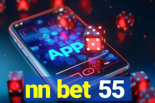 nn bet 55